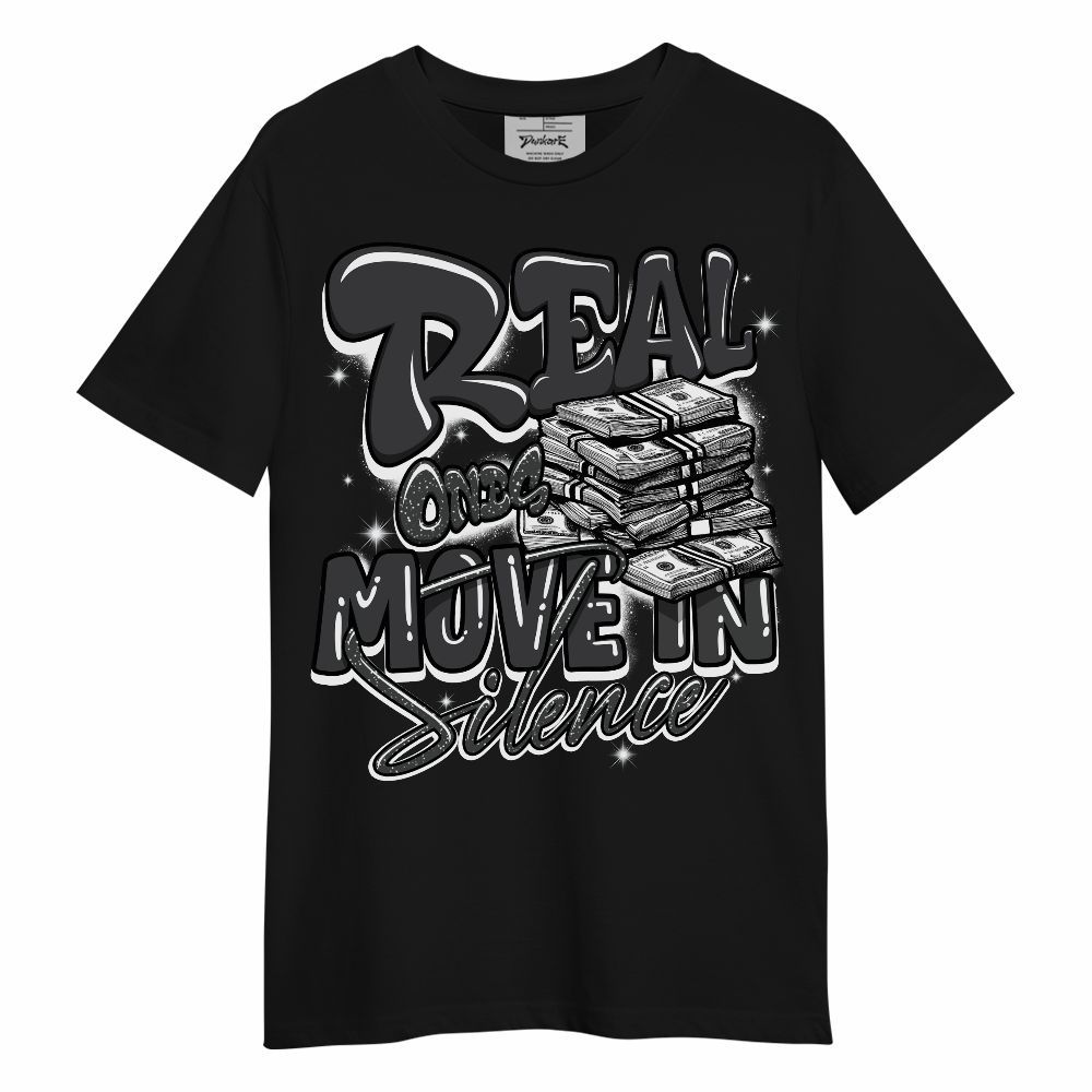 Shirt To Match Fear 4s - Real Ones Move In Streetwear Unisex Shirt