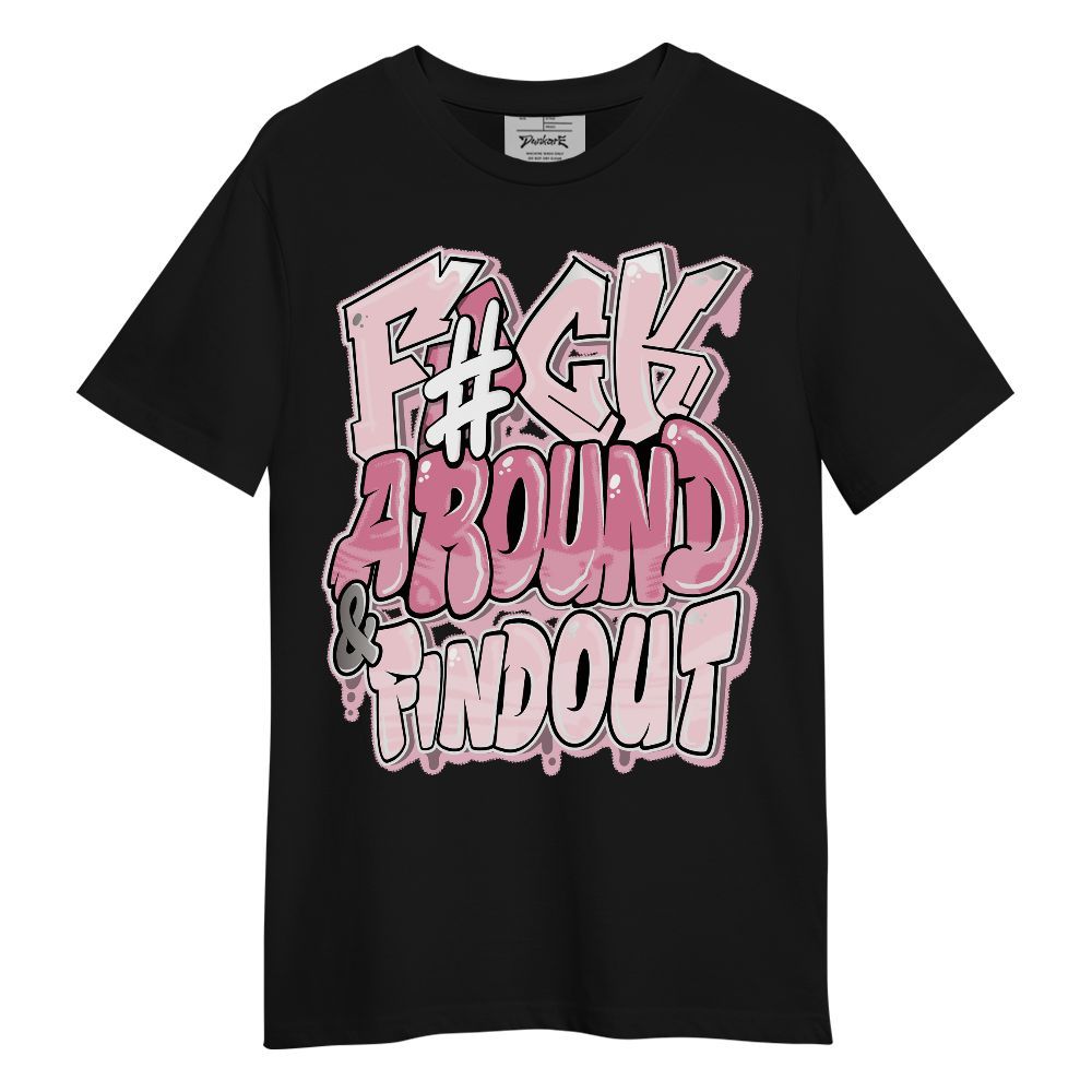 Shirt To Match GS Pearl Pink 12s - F Around Find Out Graphic