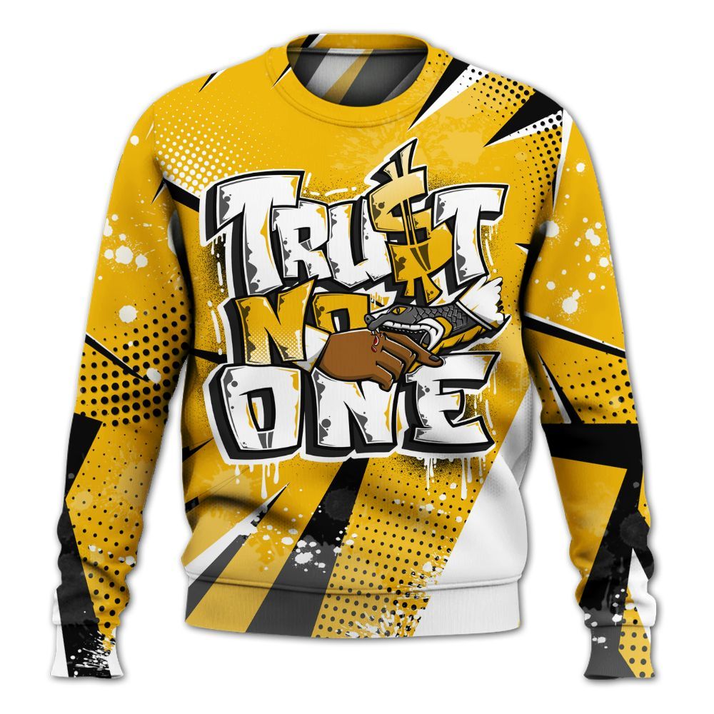 Sweatshirt To Match Del Sol 13s - Poly Trust No One Dripping All Over Print