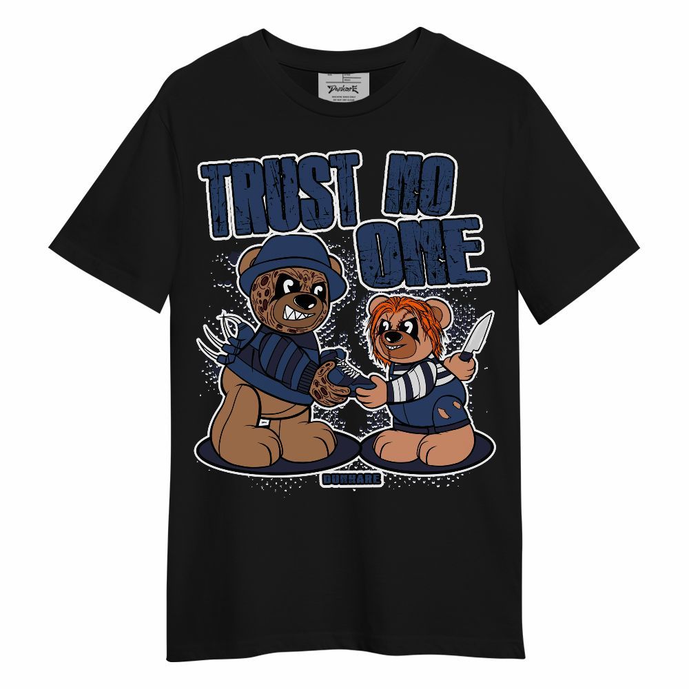 Shirt To Match Shirt To Match Low 85 Metallic Blue 1s - Trust No One Bear Halloween Unisex Shirt