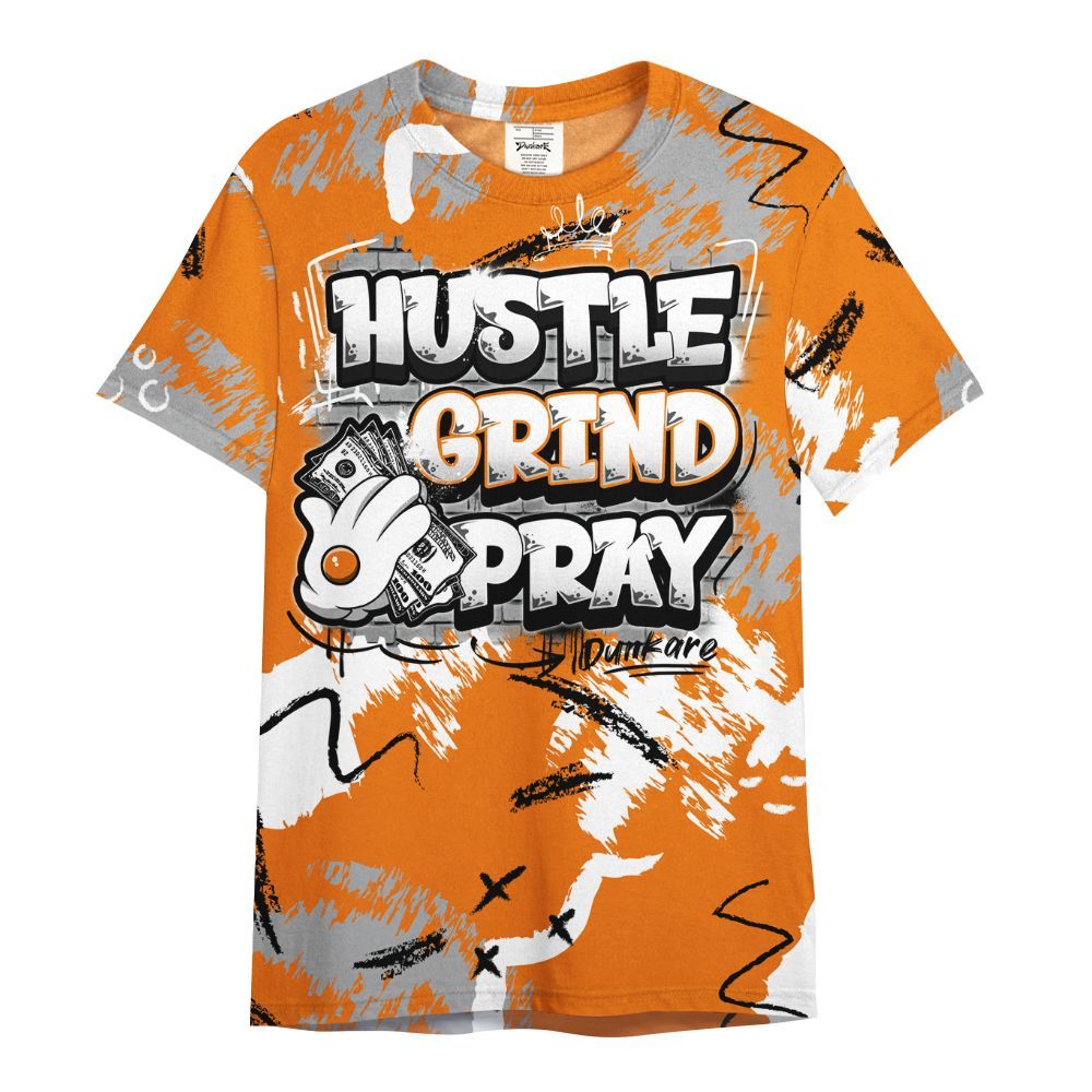 Shirt To Match Orange Citrus 3s - Hustle Grind Pray Graphic Street Style All Over Print