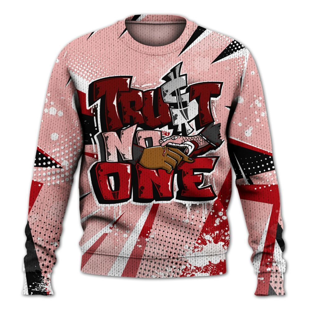 Knitted Sweater To Match Low Valentines Day 1s - Poly Trust No One Dripping