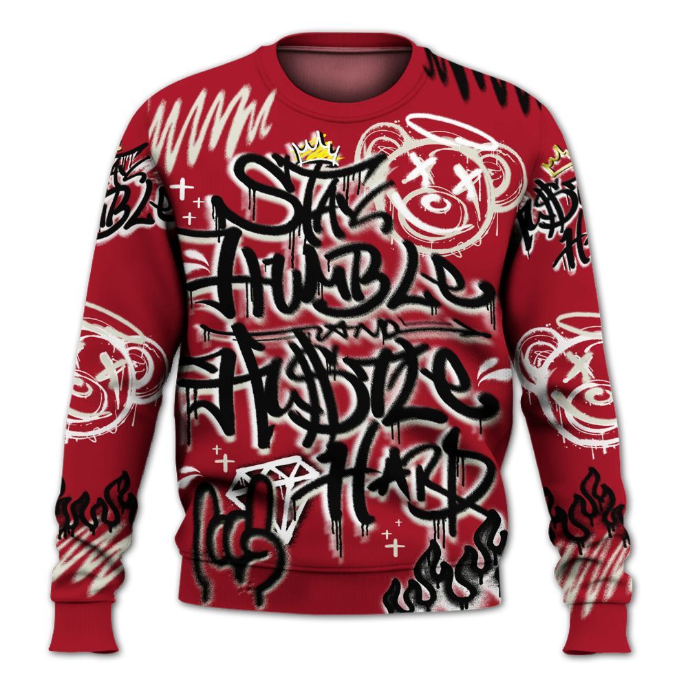Sweatshirt To Match 2025 High OG Cinnabar 1s - Humble Drip Streetwear Graffity All Over Print