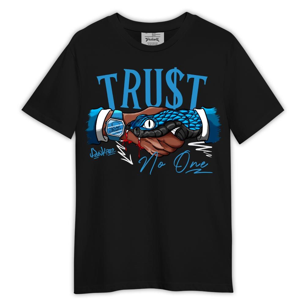 Shirt To Match Shirt Streetwear Snake Trust No One, Powder Blue 9s T-- To Match Sneaker Powder Blue 9s Graphic Tee NCT
