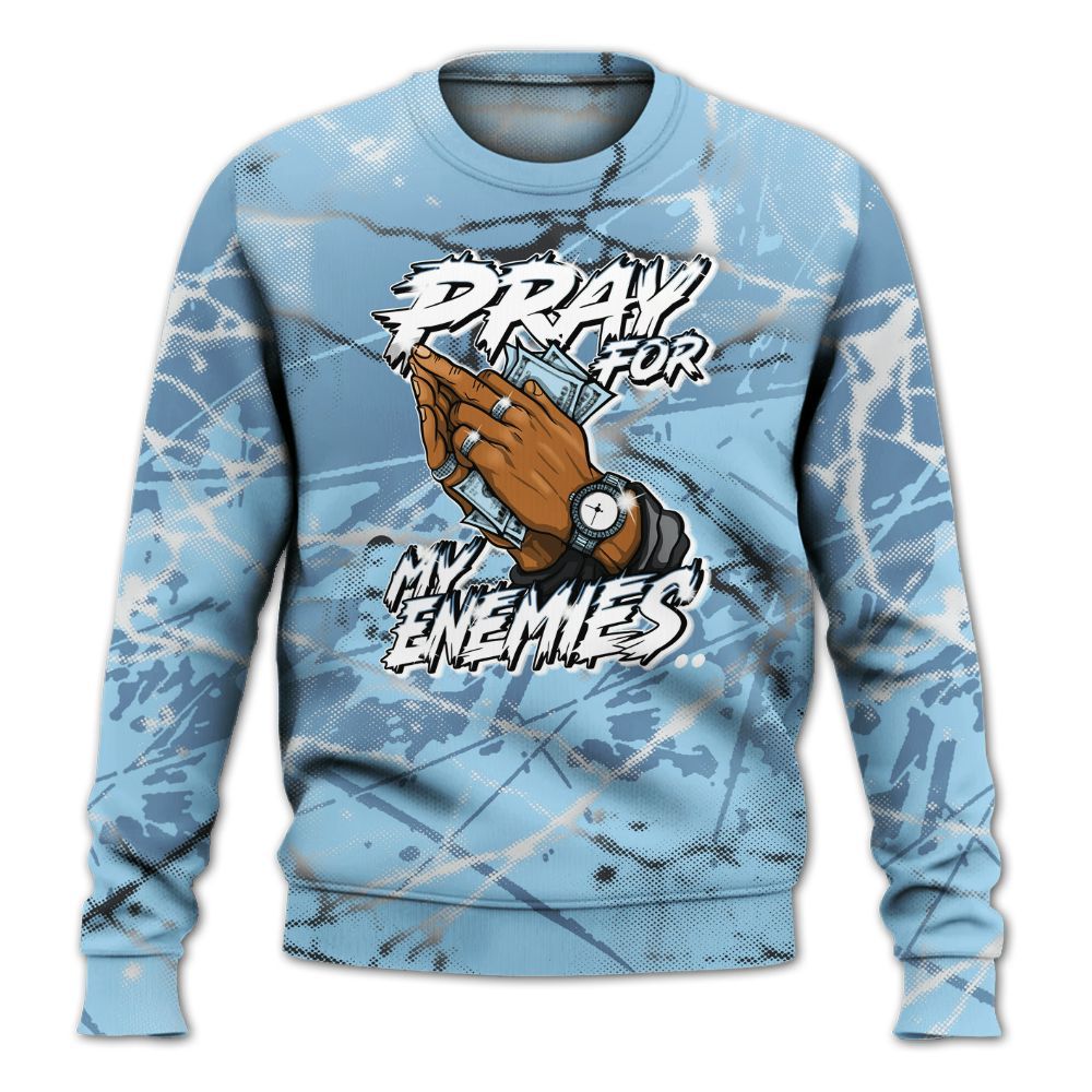 Sweatshirt To Match Legend Blue 11s - Prayed For Enemies Graphic All Over Print