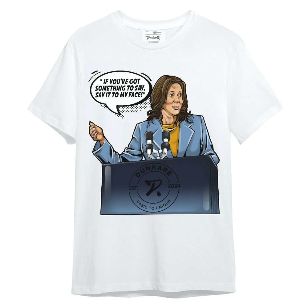 Shirt To Match High OG First In Flight 1s - 'Say It To My Face' Unisex Shirt