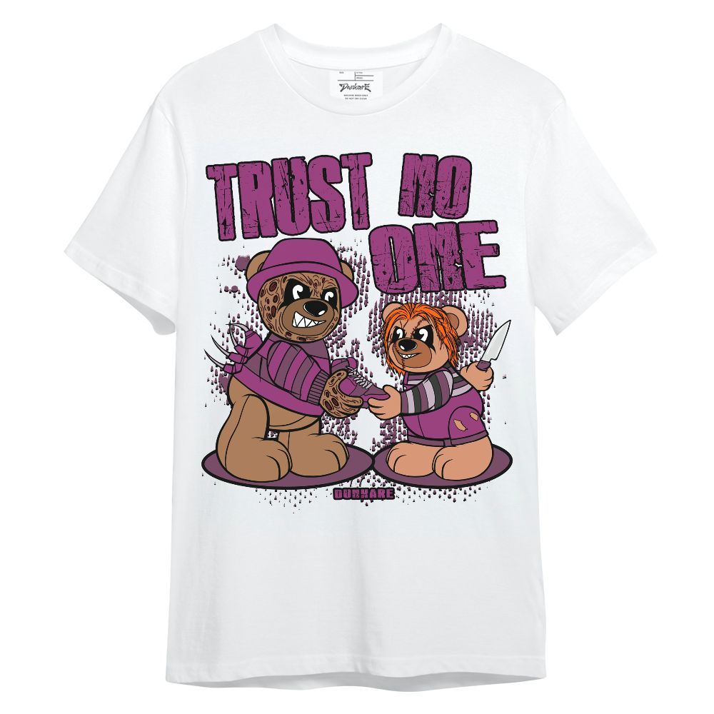 Shirt To Match Shirt To Match Air Max Sunder Gore Tex Bold Berry - Trust No One Bear Halloween Unisex Shirt