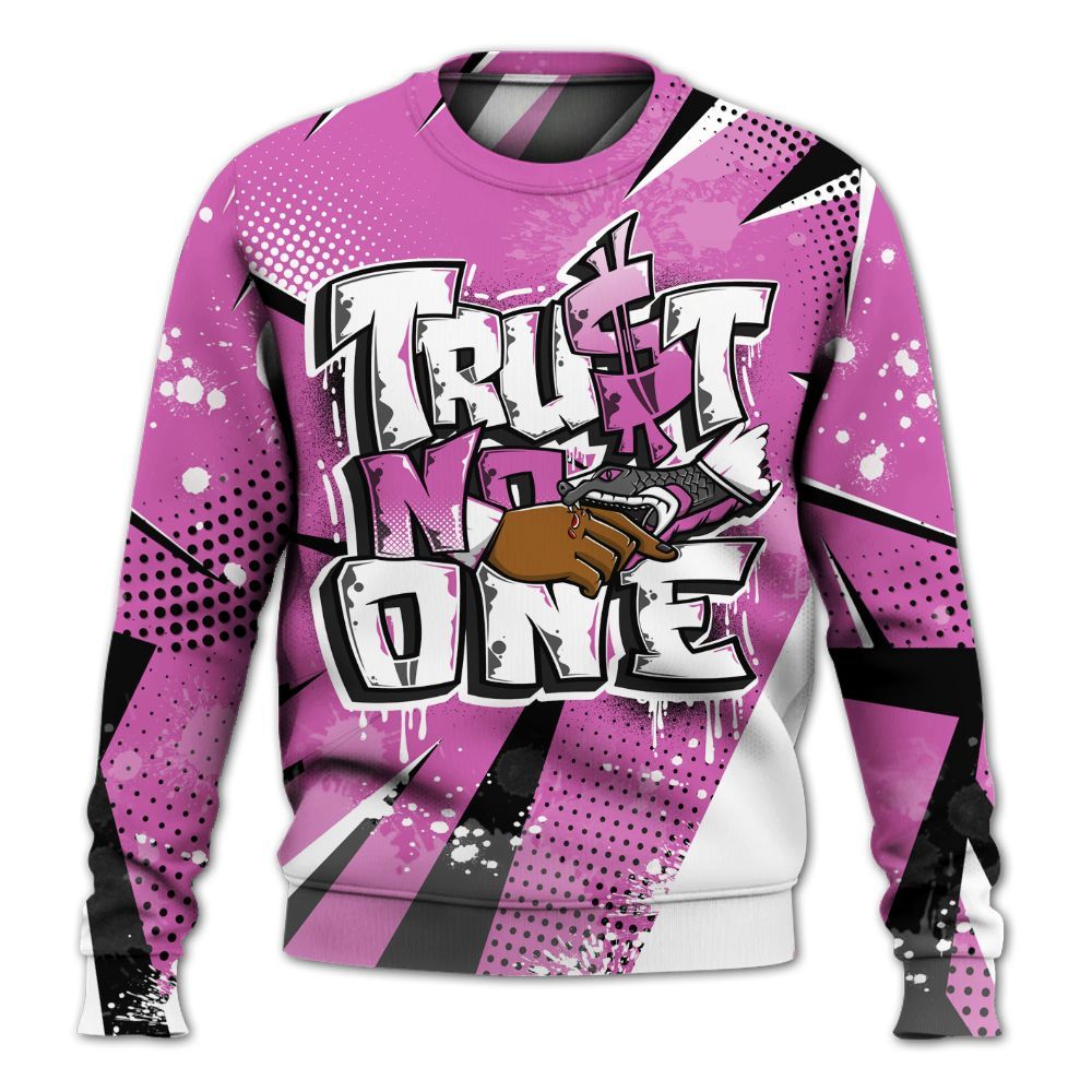 Sweatshirt To Match Hyper Violet 4s - Poly Trust No One Dripping All Over Print