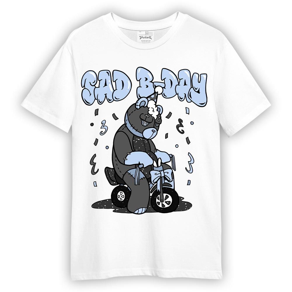 Shirt To Match Reverse Black White 6s T-- Sad B-Day Hugz T-Shirt Unisex