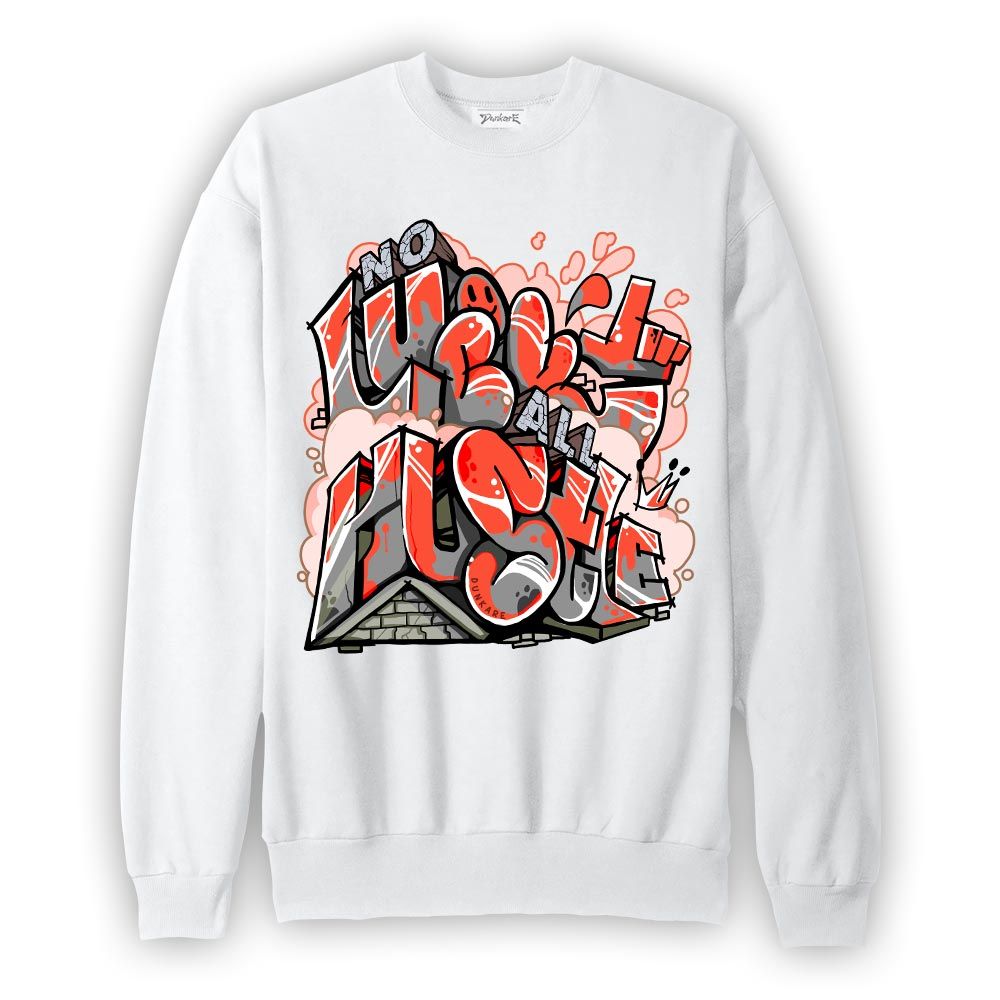Sweatshirt To match Sweatshirt All Huslte, 3 Cosmic Clay Sweatshirt To Match Sneaker 2604 PAT