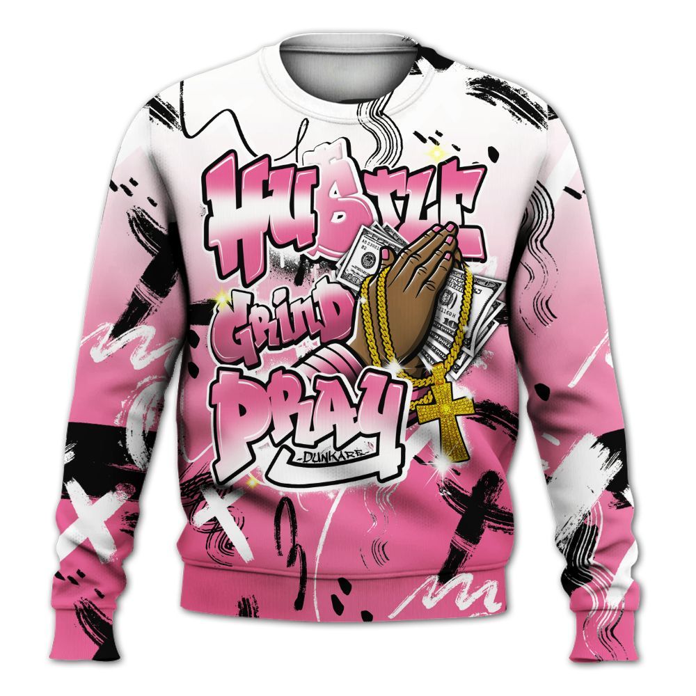 Sweatshirt To Match Air Max SNDR Hyper Pink - Money Hustle Grind Pray All Over Print