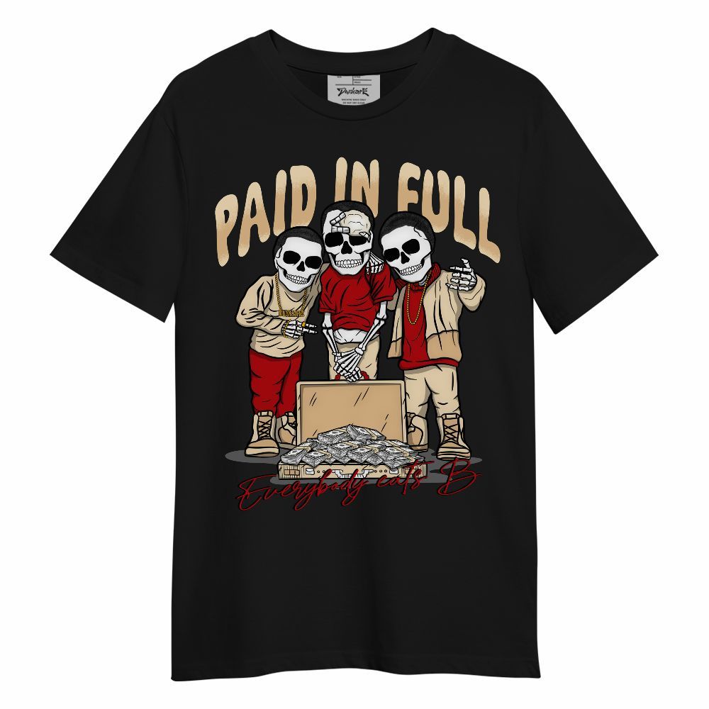 Shirt To Match Dunk Low Strawberry Waffle - Everybody Paid In Full Unisex Shirt