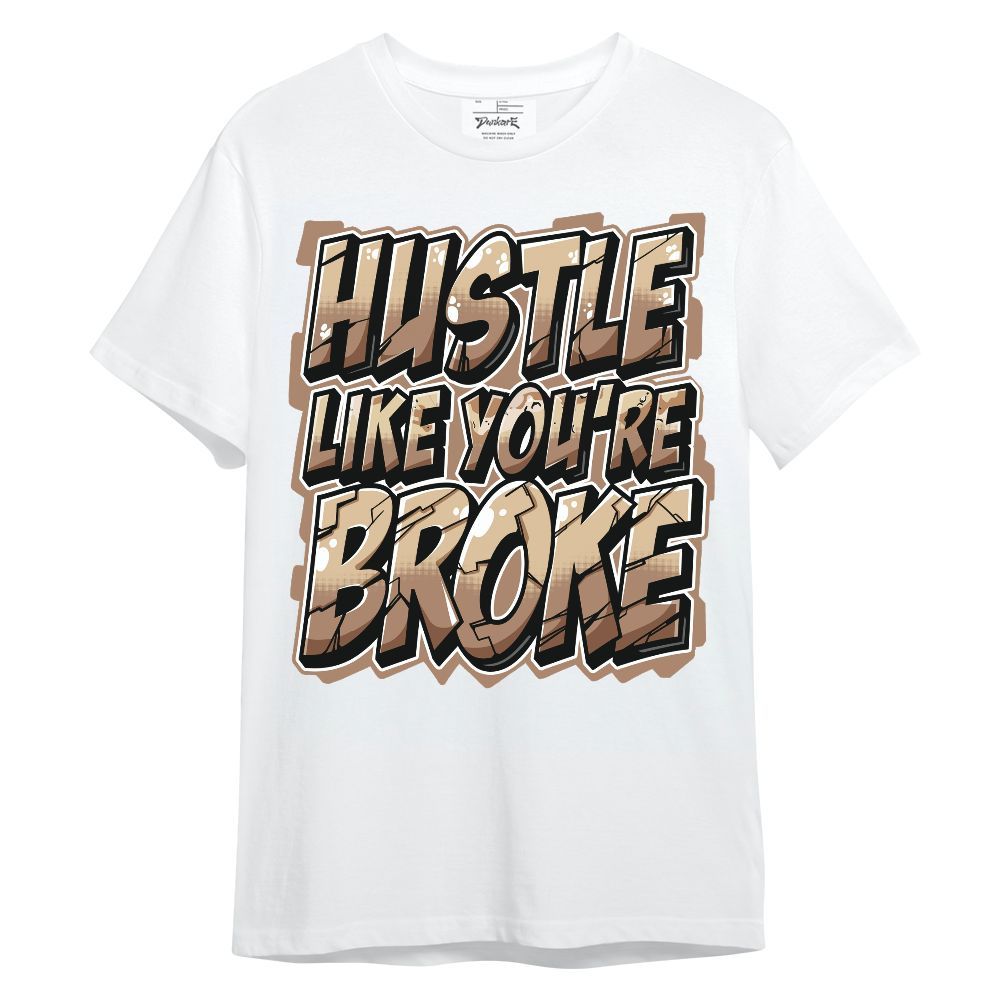 Shirt To Match Desert Camo 3s - Hustles Like Broke Unisex Shirt