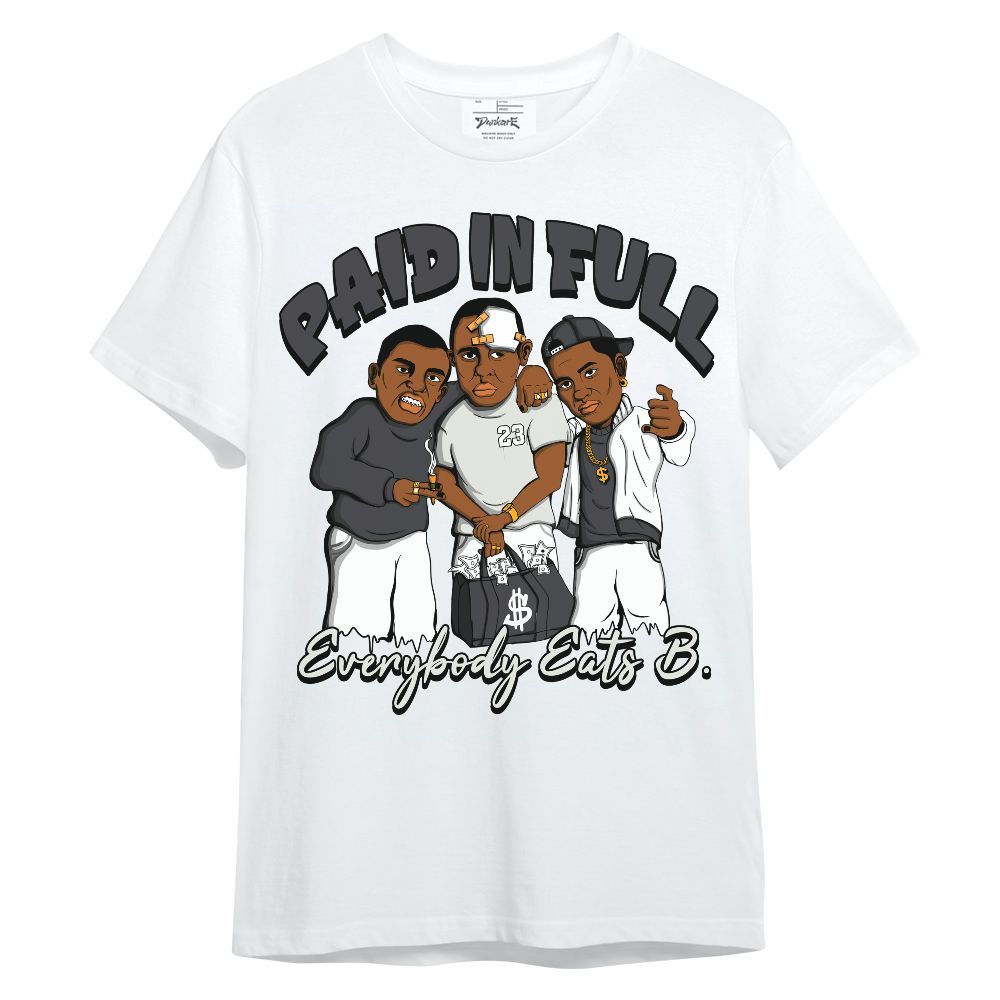 Shirt To Match Fear 4s - Everybody Paid In Full Graphic Unisex Shirt