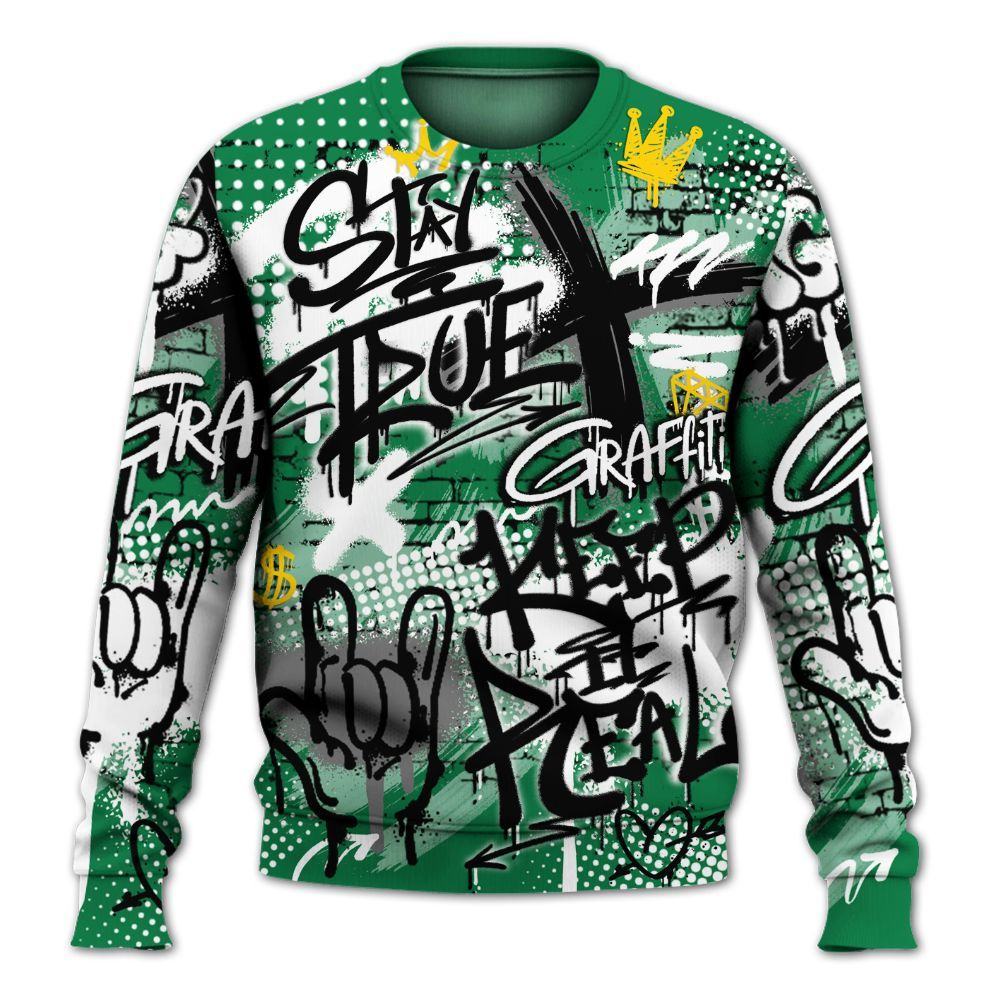 Sweatshirt To Match Pine Green 13s - True It Real Graffiti Streetwear All Over Print