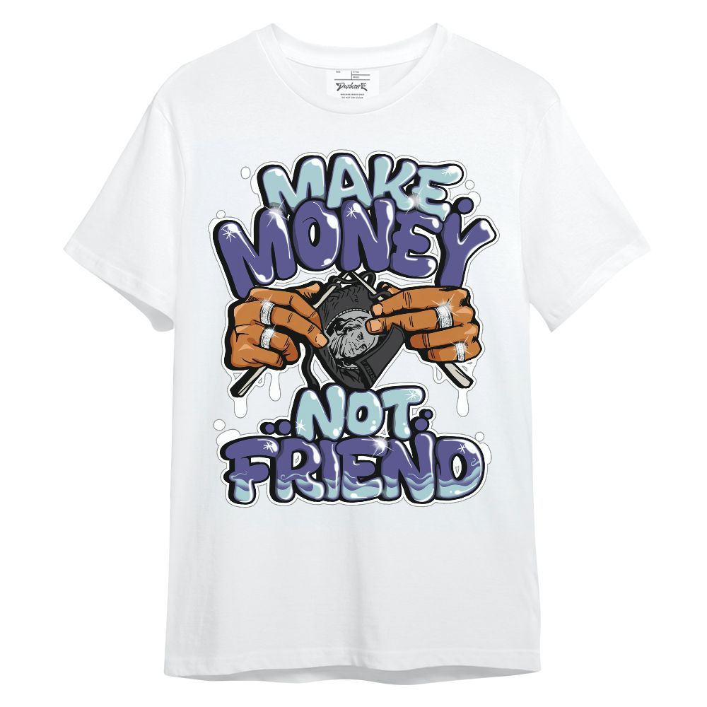 Shirt To Match Air Ship PE Hornets - Make Money Not Friend Graphic Unisex Shirt