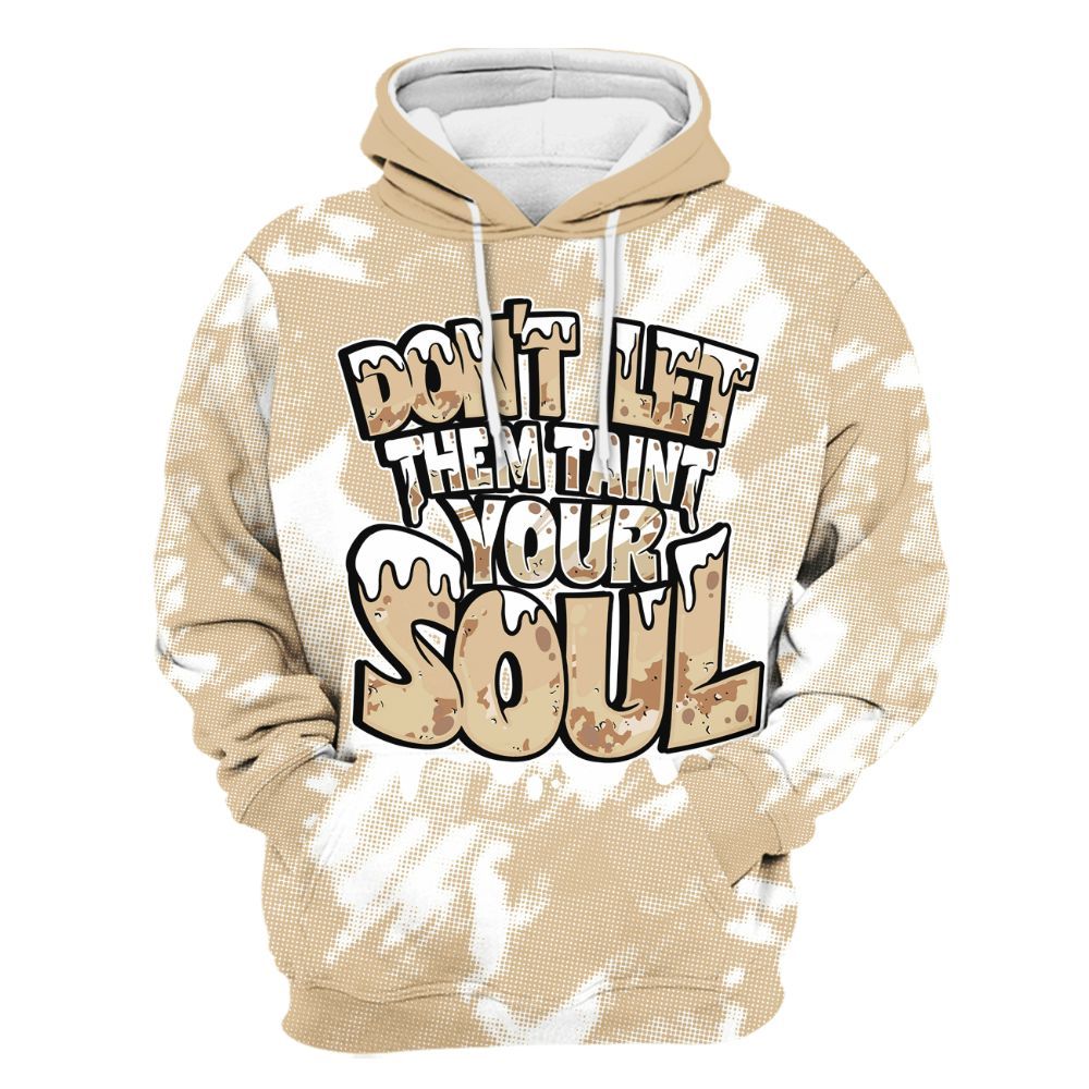 Hoodie To Match Desert Camo 3s - Never Taint Your Soul Shirt Unisex Oufit All Over Print
