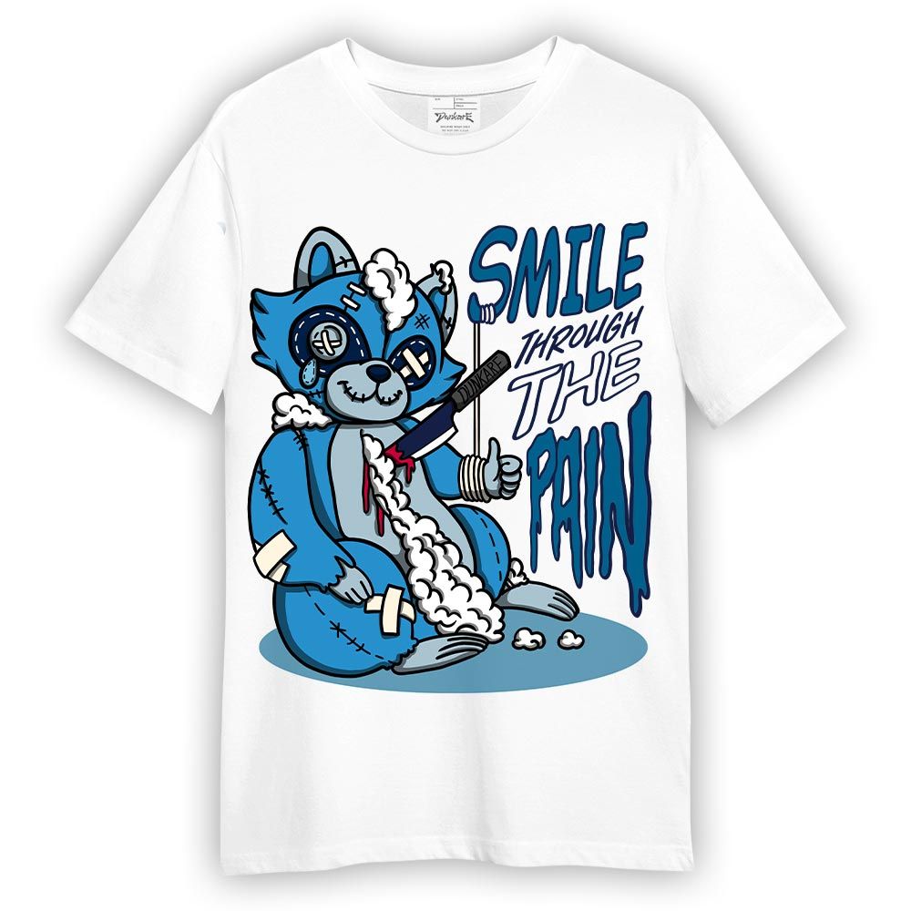 Shirt To Match Powder Blue 9s T-- Smile Through The Pain Raccoon T-Shirt 0405 DNY