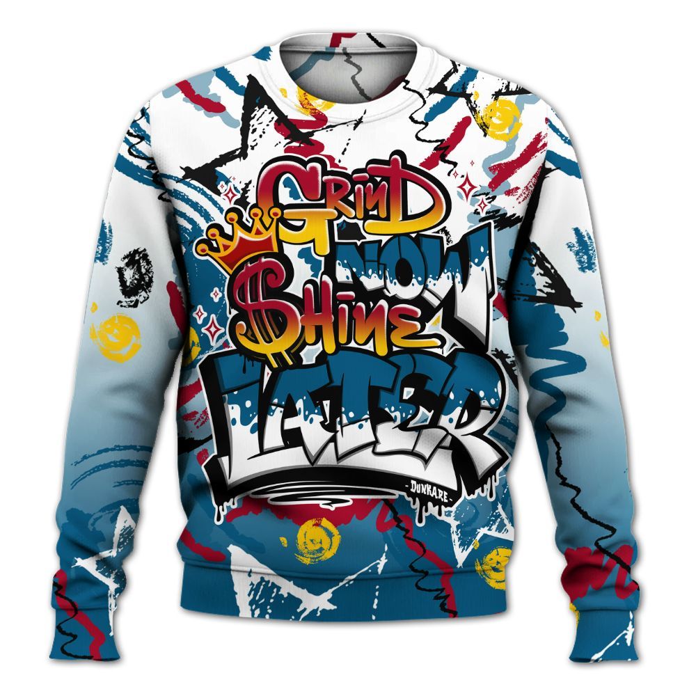 Sweatshirt To Match GS Messy Room 4s - Grind Shine Later Drip All Over Print