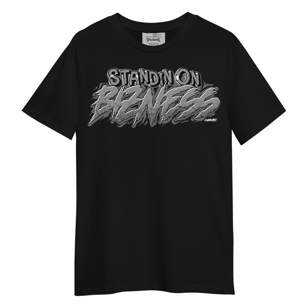 Shirt To Match Black Wolf Grey 12s - Standin On Bizness Unisex Shirt