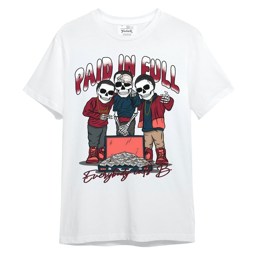 Shirt To Match Mid Multi Color 2022 1s - Everybody Paid In Full Unisex Shirt