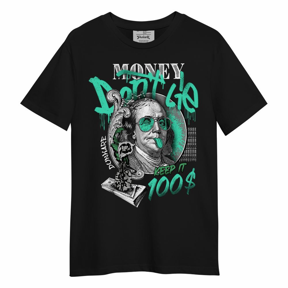 Shirt To Match Black Green Glow 3s - Money Don't Lie Green Glow 3s Unisex Shirt