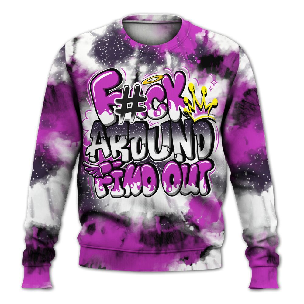 Sweatshirt To Match Ja 2 Staregazer - Tie Dye FK Around Find Out All Over Print