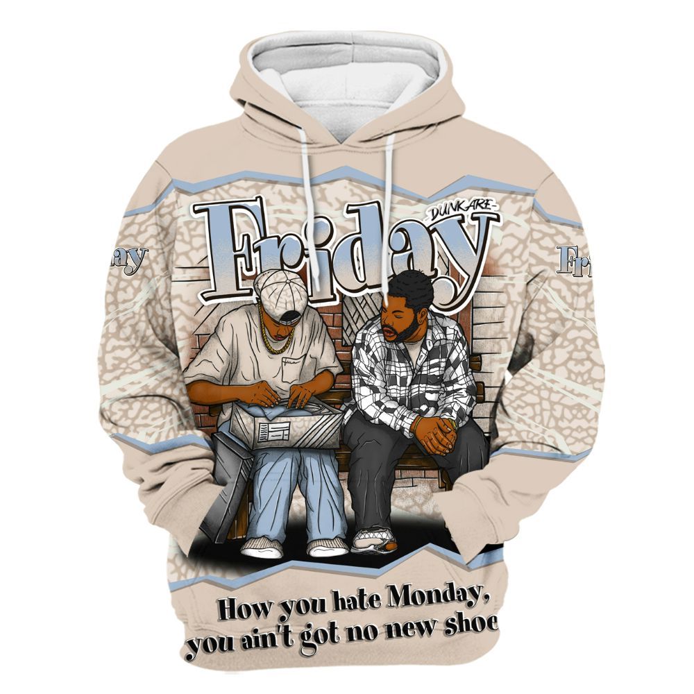 Hoodie To Match Desert Sand 3s - Friday Movie 90s TV All Over Print