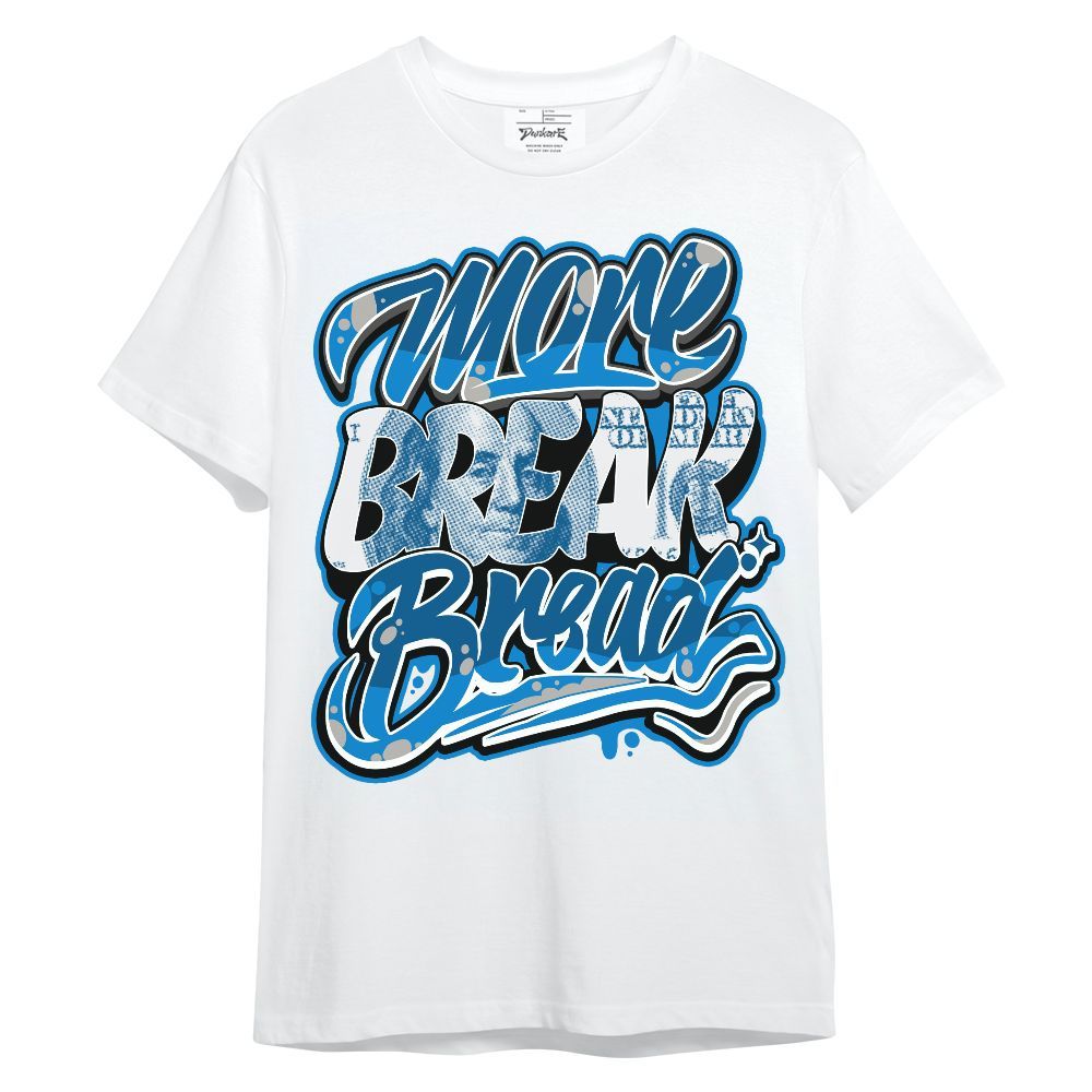 Shirt To Match Industrial Blue 4s - More Break Shirt Unisex Oufit Unisex Shirt
