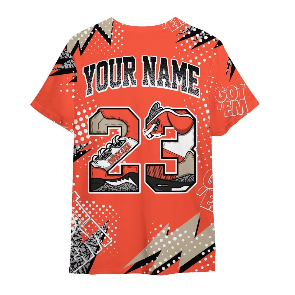Dunkare Shirt Custom Name Number 23 5s Got'em, 3 Cosmic Clay T-Shirt, To Match Sneaker Georgia Peach 3s Graphic Tee 1504 HDT