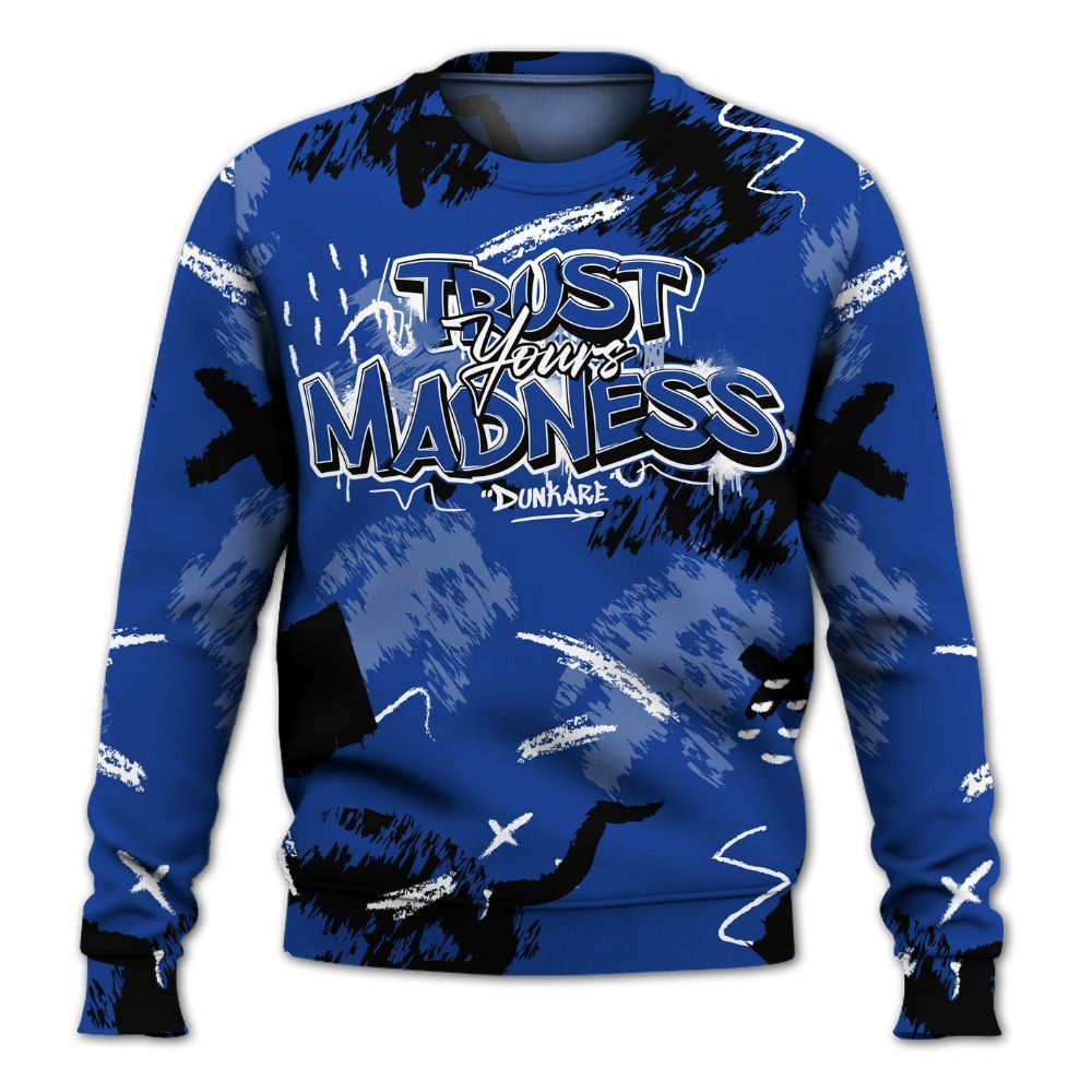Sweatshirt To Match Air Foamposite One Royal - Trust Your Madness Retro All Over Print