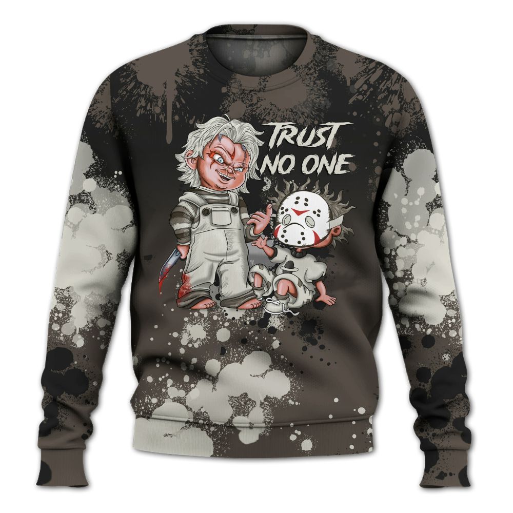 Sweatshirt To Match Cave Stone 4s, Trust No One Scary All Over Print