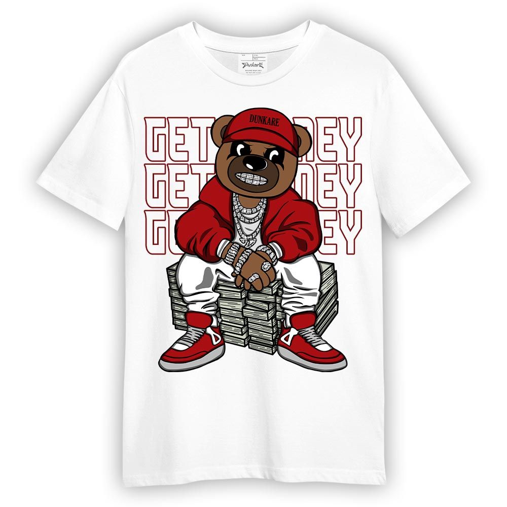 Shirt To Match Red Taxi 12s - Get Money Bear Shirt Unisex