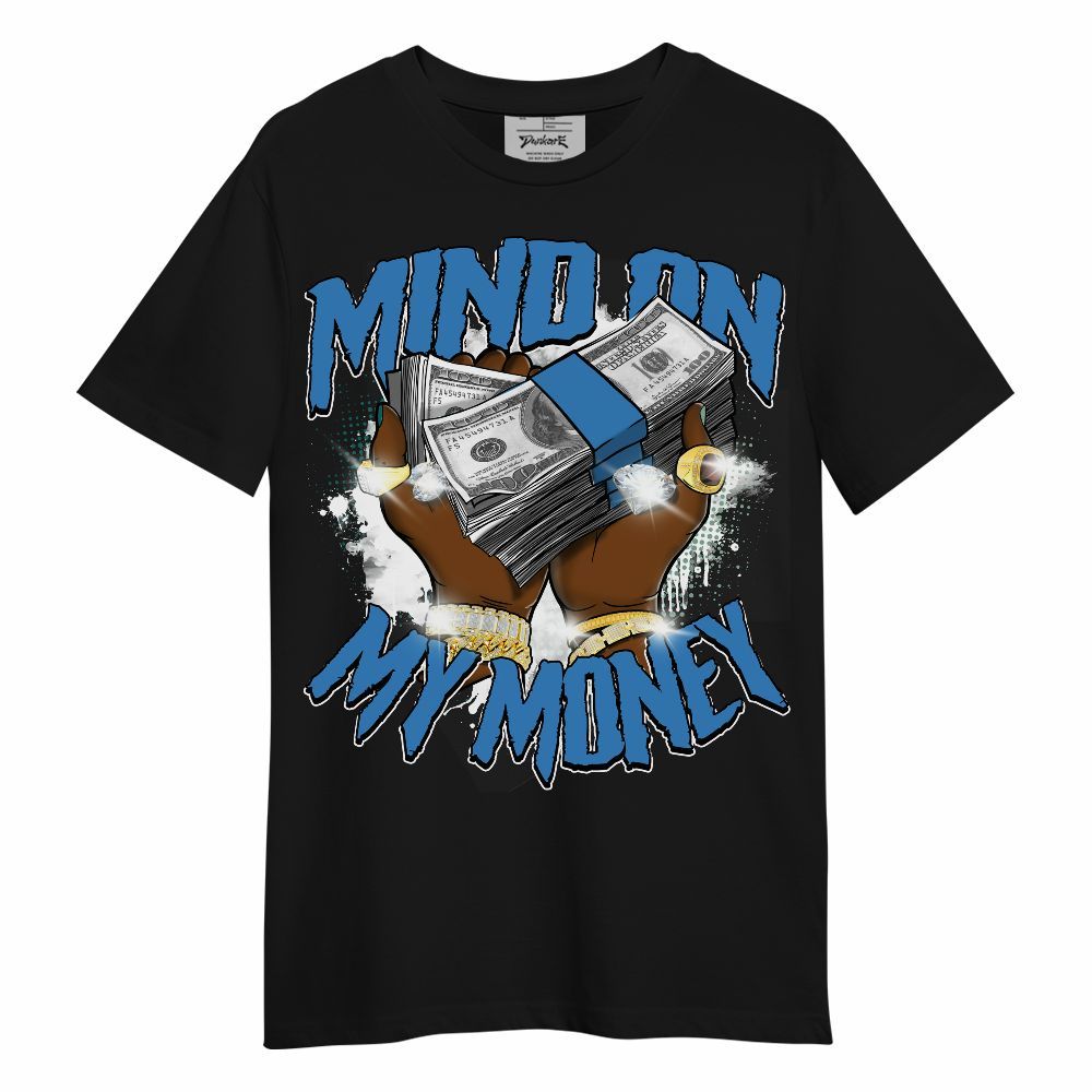 Shirt To Match Low Carolina 17s - Mind On My Money Graphic Unisex Shirt