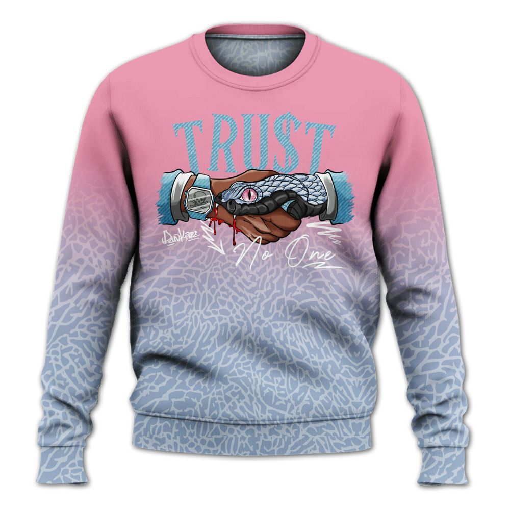 Sweatshirt To Match Denim Pink Glow 3s - Trust No One Drip All Over Print