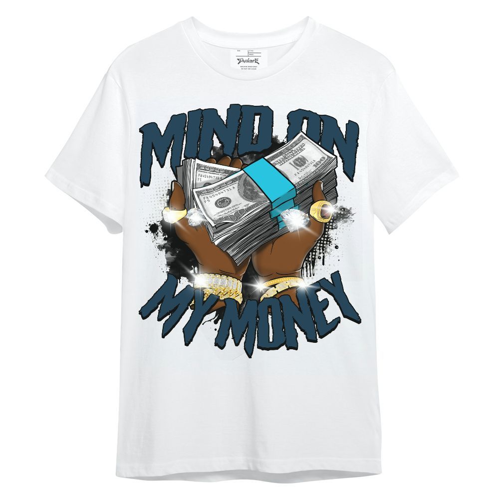 Shirt To Match Air Navy Baltic Blue - Mind On My Money Graphic Unisex Shirt