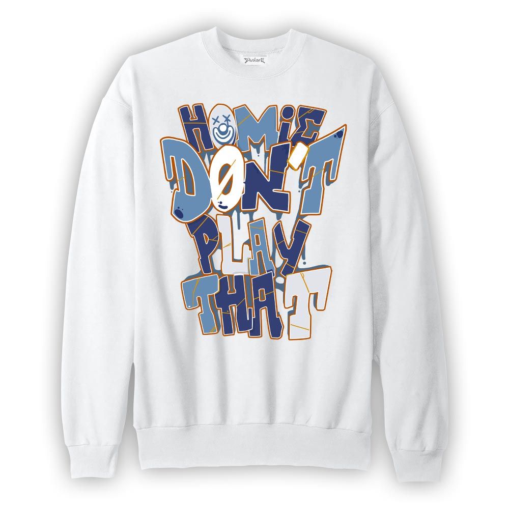 Sweatshirt To match High OG First In Flight 1s Sweatshirt - Don't Play That Graphic Graphic