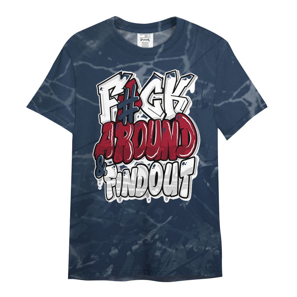 Shirt To Match White Midnight Navy 6s - F Around Find Out Graphic Profound All Over Print