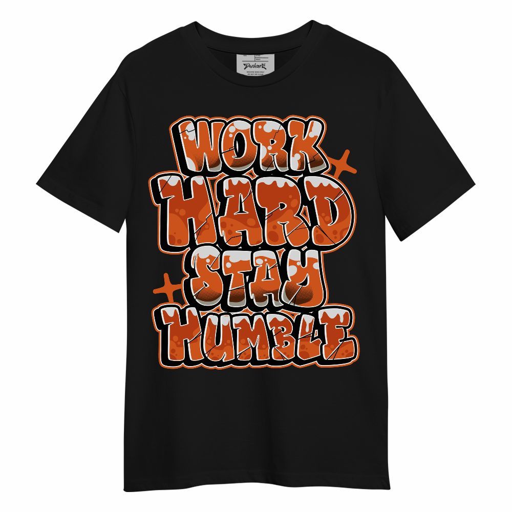 Shirt To Match High OG Starfish 1s - Working Hard And Humble Graphic Unisex Shirt