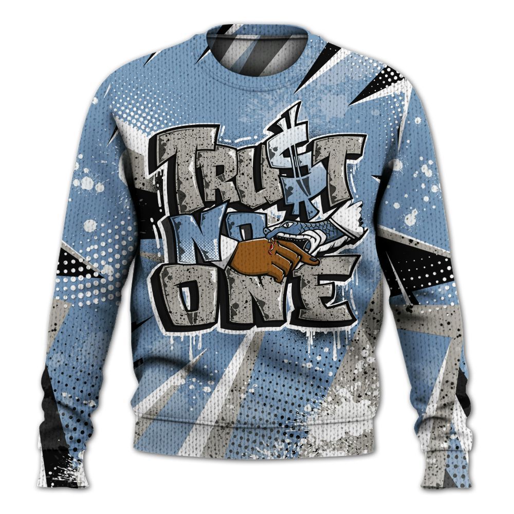 Knitted Sweater To Match University Blue 4s - Poly Trust No One Dripping