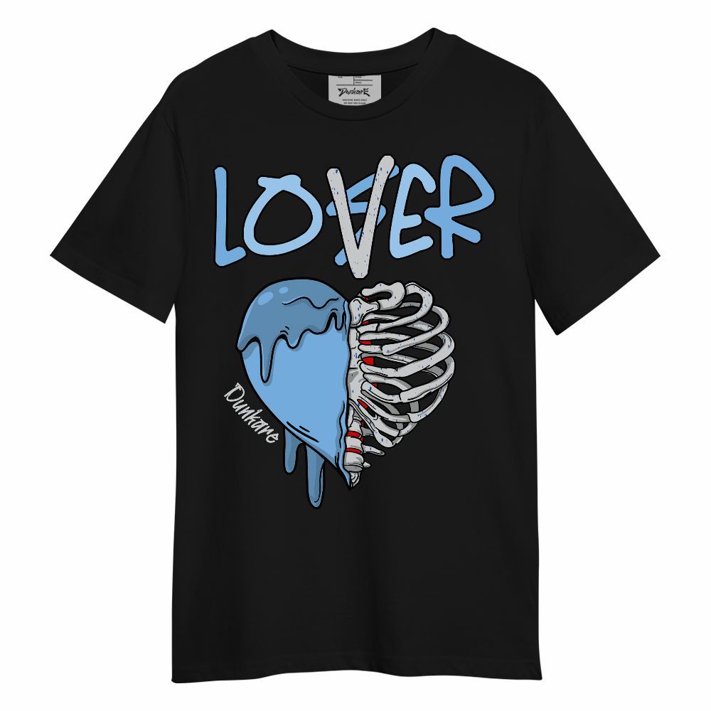 Shirt To Match University Blue 5s - Loser Lover Dripping Unisex Shirt