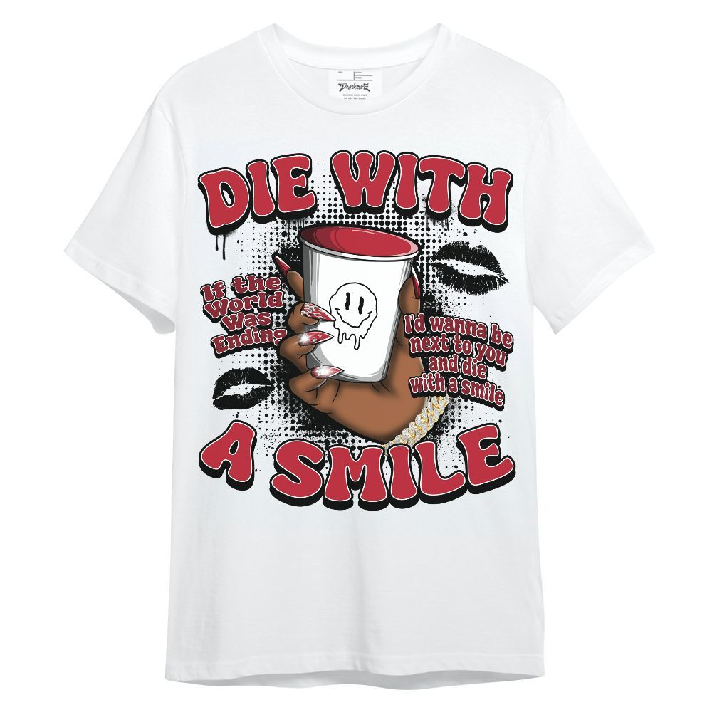 Shirt To Match Red Flint 13s - Die With A Smile Graphic Unisex Shirt