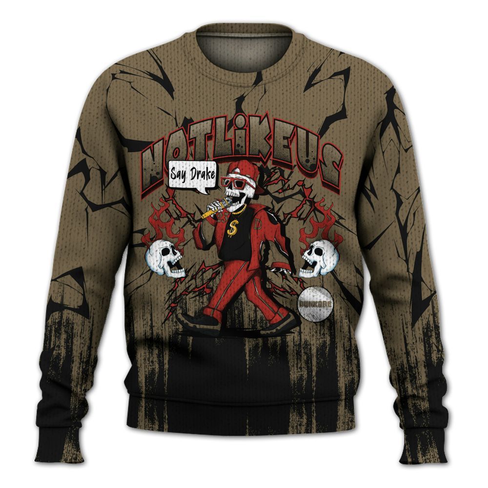 Sweater To Match Olive 9s - Don't Like Us Graphic