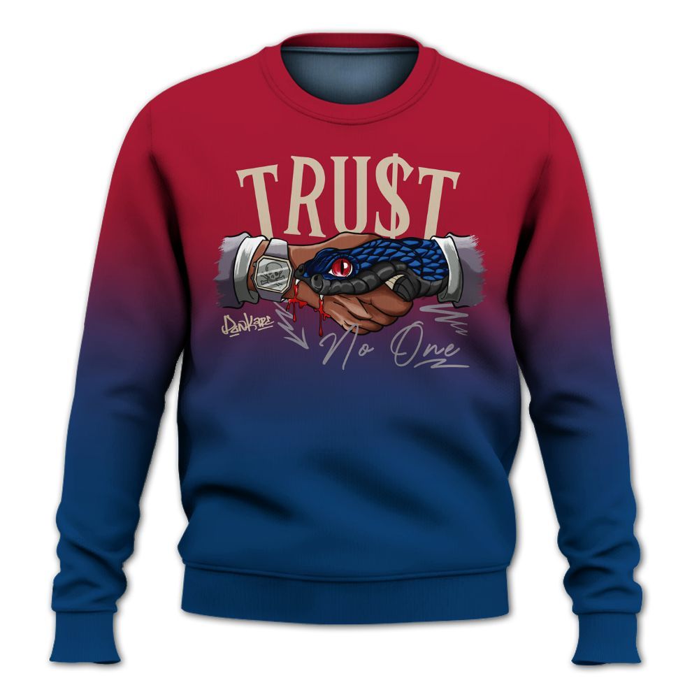 Sweatshirt To Match Rare Air 4s - Trust No One Drip All Over Print