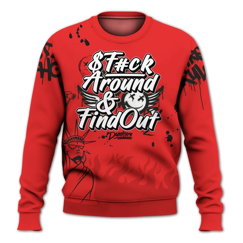 Sweatshirt To Match Red Thunder 4s - Graphic Fck Around Find Out All Over Print