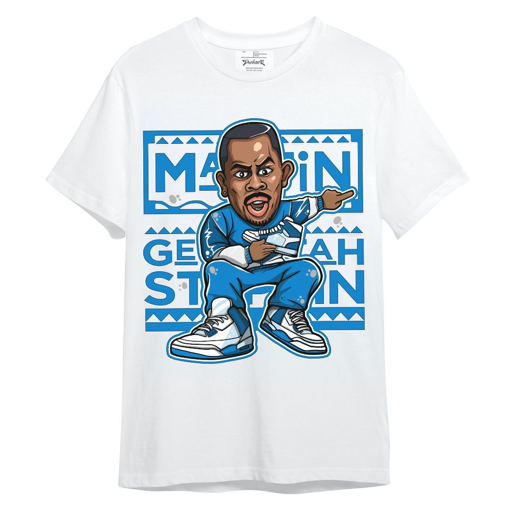 Shirt To Match Military Blue 4s - Get Tag Sneakers Steppin' Graphic Unisex Shirt