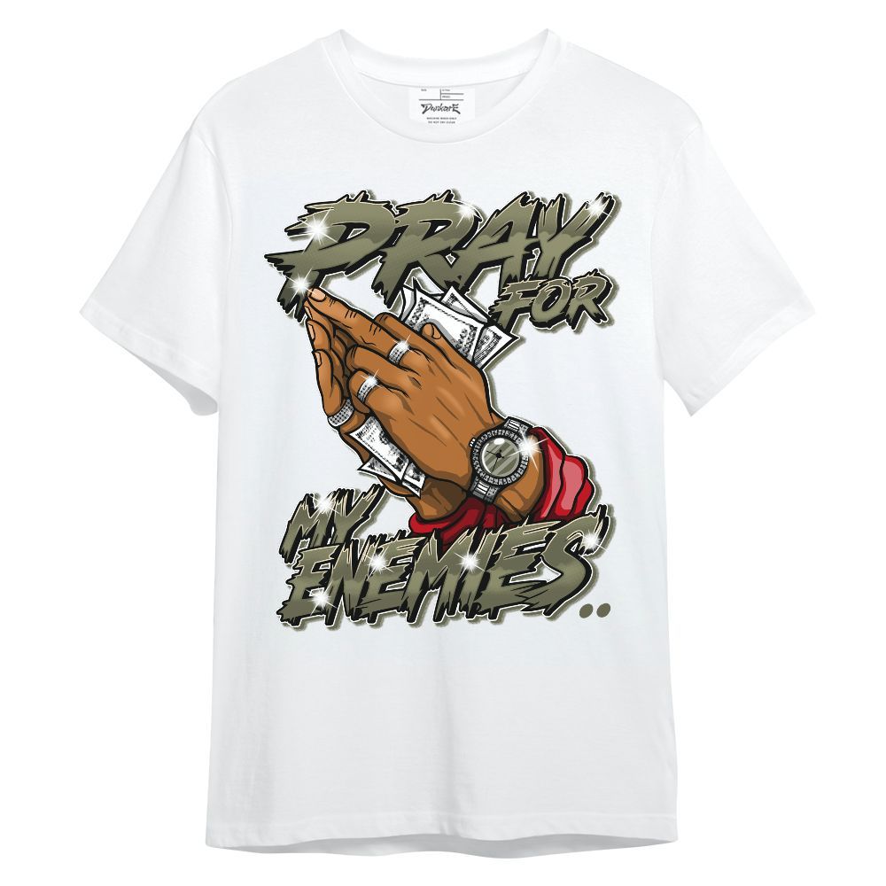 Shirt To Match Low OG Medium Olive 1s - Prayed For Enemies Graphic Unisex Shirt