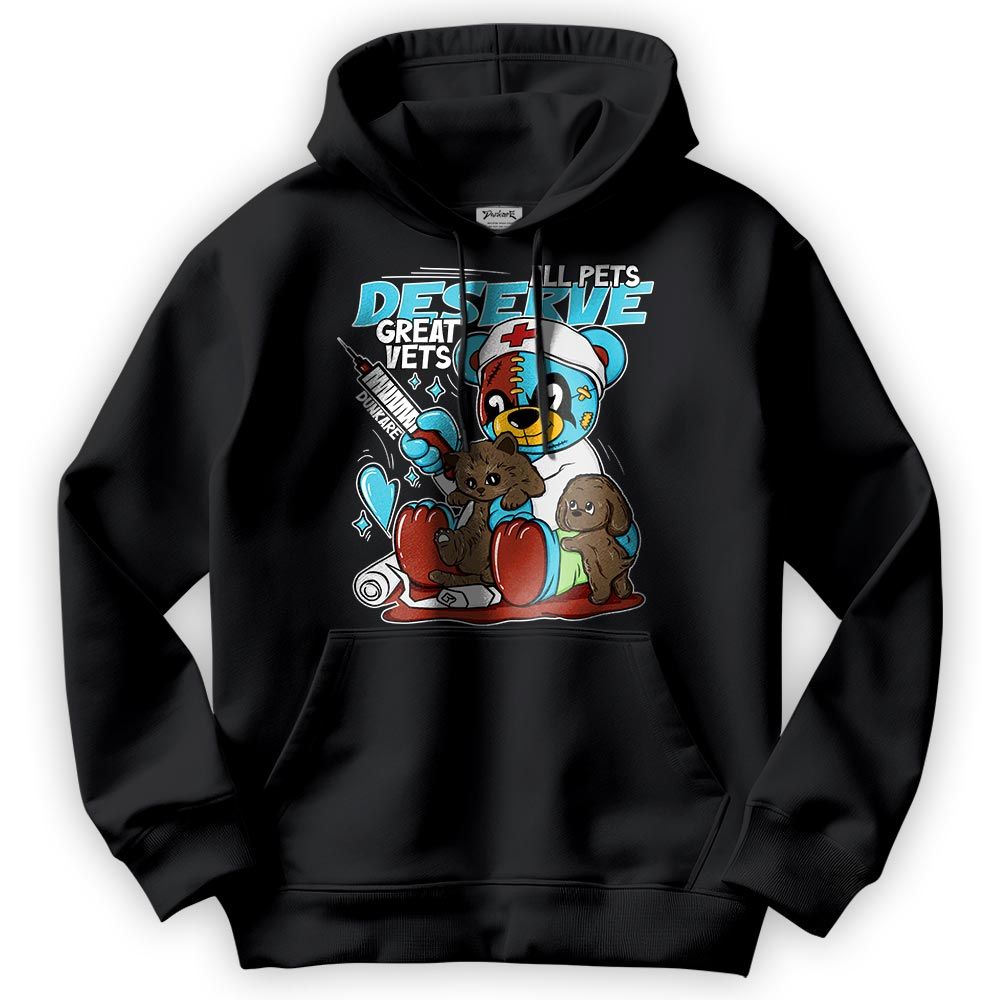 Sweatshirt To Match SB Dunk Di'Orr Greenwood Hoodie - All Pets Deserve Great Vets Bear Hoodie Unisex