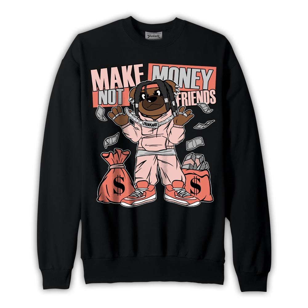 Sweatshirt To match Legend Pink 11s Sweatshirt - Moneys Not Friend Bear Graphic