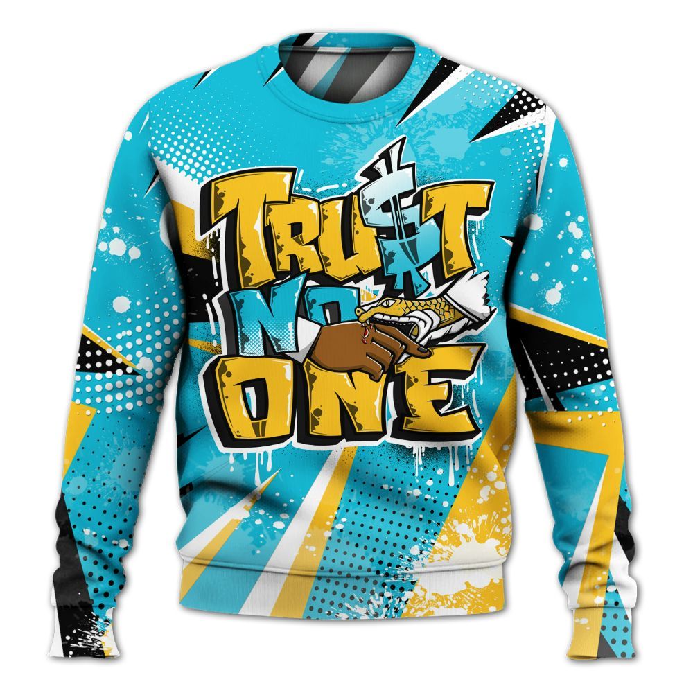 Sweatshirt To Match Retro Aqua 5s - Poly Trust No One Dripping All Over Print